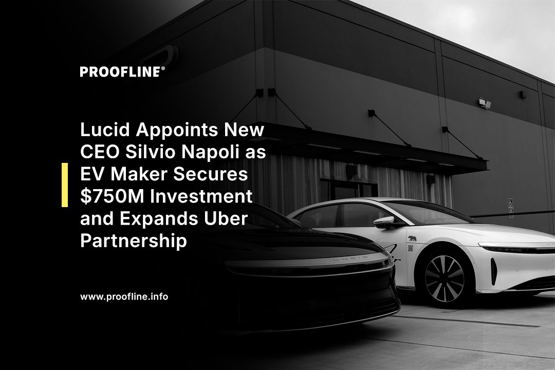 Lucid Appoints New CEO Silvio Napoli as EV Maker Secures $750M Investment and Expands Uber Partnership