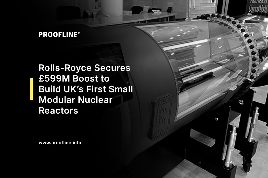 Rolls-Royce Secures £599M Boost to Build UK’s First Small Modular Nuclear Reactors