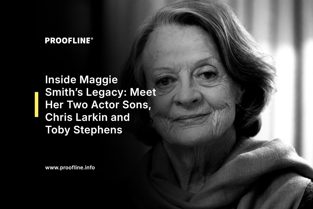 Inside Maggie Smith’s Legacy: Meet Her Two Actor Sons, Chris Larkin and Toby Stephens