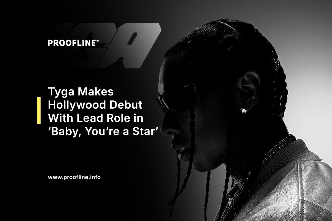 Tyga Makes Hollywood Debut With Lead Role in ‘Baby, You’re a Star’