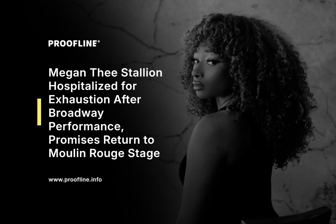 Megan Thee Stallion Hospitalized for Exhaustion After Broadway Performance, Promises Return to Moulin Rouge Stage