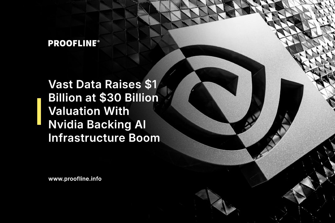 Vast Data Raises $1 Billion at $30 Billion Valuation With Nvidia Backing AI Infrastructure Boom