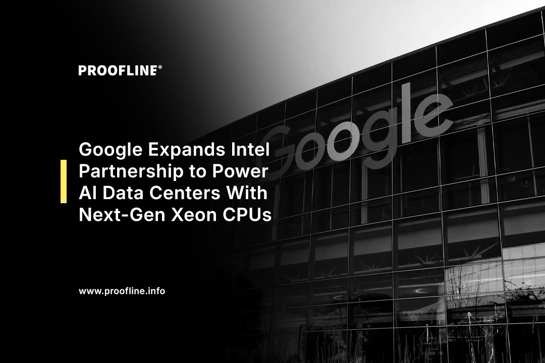 Google Expands Intel Partnership to Power AI Data Centers With Next-Gen Xeon CPUs
